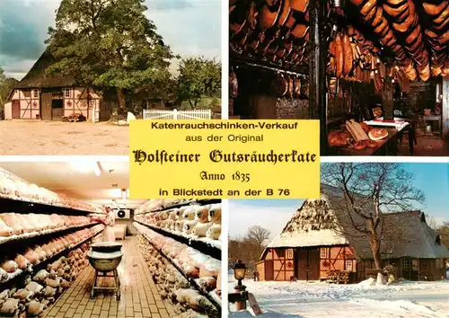 AK / Ansichtskarte 73882001 Blickstedt_Tuettendorf Holsteiner Gutsraeucherkate Katenrauchschinken Verkauf 