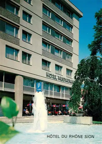 AK / Ansichtskarte  Sion__Sitten_Seduno_VS Hotel du Rhone 