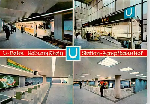 AK / Ansichtskarte  Koeln__Rhein U-Bahn Koeln am Rhein Statione Hauptbahnhof 