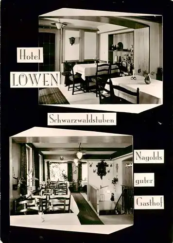 AK / Ansichtskarte 73884366 Nagold Hotel Loewen Schwarzwaldstuben Nagold