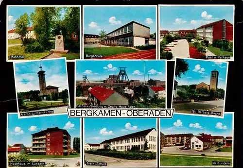 AK / Ansichtskarte  Oberaden_Bergkamen Mahnmal Burgschule Post und Rathaus Martin Luther Kirche Barbara Siedlung St Barbara Kirche Hochhaus im Sundern Prein Schule Im Sundern 