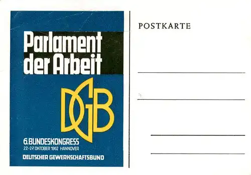 AK / Ansichtskarte  Hannover Parlament der Arbeit DGB Deutscher Gewerkschaftsbund 6. Bundeskongress Hannover