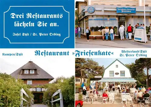 AK / Ansichtskarte 73885920 Kampen__Sylt Restaurant Friesenkate in Kampen Westerland und St Peter Ording Freiterrasse 