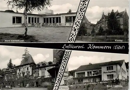 AK / Ansichtskarte  Kommern_Commern_Mechernich Haus Kahlenbusch Kloster Burg Haus Ingeborg Luftkurort 