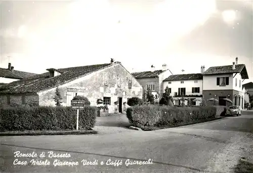 AK / Ansichtskarte  Roncole_di_Busseto_Parama_IT Casa Natale Giuseppe Verdi e Caffé Guareschi 