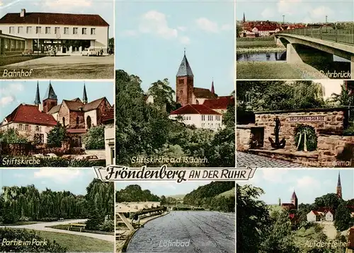 AK / Ansichtskarte 73886882 Froendenberg_Ruhr Bahnhof Stiftskirche Parkpartie Loehnbad Ruhrbruecke Ehrenmal Auf der Freiheit Froendenberg Ruhr