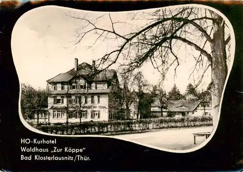 AK / Ansichtskarte  Bad_Klosterlausnitz HO Kurhotel Waldhaus Zur Koeppe Bad_Klosterlausnitz