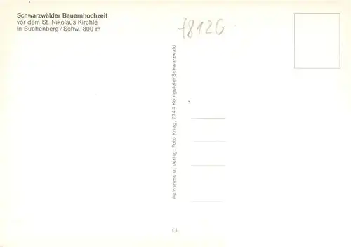 AK / Ansichtskarte 73888122 Buchenberg_Koenigsfeld_Schwarzwald Schwarzwaelder Bauernhochzeit vor dem St. Nikolaus Kirchle Buchenberg_Koenigsfeld