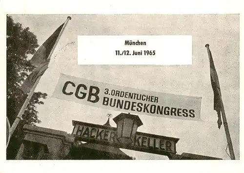 AK / Ansichtskarte  Muenchen CGB 3. Ordentlicher Bundeskongress Hacker-Keller Sonderstempel Muenchen