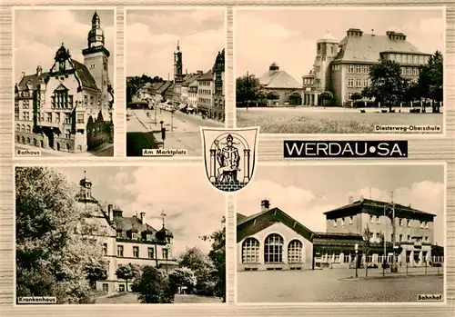 AK / Ansichtskarte 73888155 Werdau_Sachsen Rathaus Marktplatz Diesterweg Oberschule Krankenhaus Bahnhof Werdau Sachsen