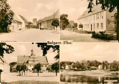 AK / Ansichtskarte  Belgern_Elbe Ernst-Thaelmann-Strasse Oberschule Markt Elbe und Faehrhaus Belgern Elbe