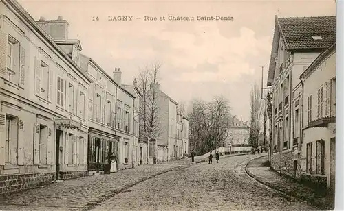 AK / Ansichtskarte  Lagny_-sur-Marne_77_Seine-et-Marne Rue et Château Saint-Denis 