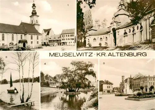 AK / Ansichtskarte 73889235 Meuselwitz Marktplatz Orangerie Hainbergsee Muehlteich Blick zum Rathaus Meuselwitz