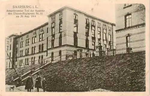 AK / Ansichtskarte  Saarburg_Lothringen_Sarrebourg_57_Moselle Ausgebrannter Teil der Kaserne des Ulanen Regiments Nr 11 1914 Feldpost 