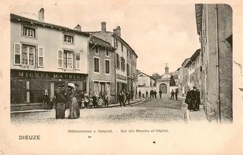 AK / Ansichtskarte  Dieuze_Duss_57_Moselle Muehlenstrasse und Hospital 