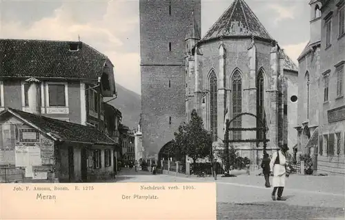 AK / Ansichtskarte  Meran_Merano_IT Der Pfarrplatz Kirche 