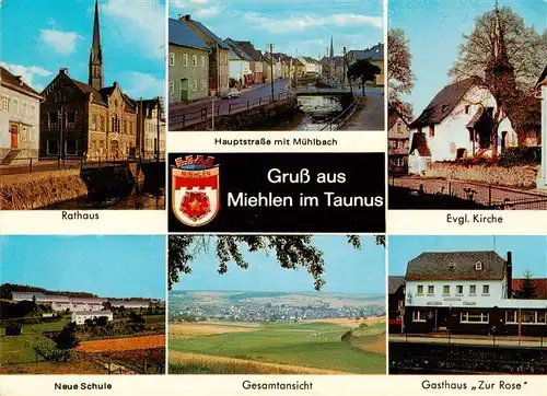 AK / Ansichtskarte 73891414 Miehlen_Taunus Rathaus Hauptstr mit Muelbach Ev Kirche Mittelpunktschule Panorama Gasthaus Zur Rose Miehlen_Taunus