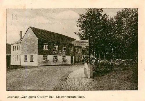 AK / Ansichtskarte  Bad_Klosterlausnitz Gasthaus Zur guten Quelle Bad_Klosterlausnitz