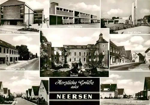 AK / Ansichtskarte 73891631 Neersen__Niederrhein Kath Kirche Neue Schule Ev Kirche Krefelder Strasse Schloss Hauptstrasse Hopfenweg Auf dem Wall 