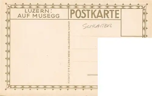 AK / Ansichtskarte  Schlatter_E.E. Luzern auf Musegg 