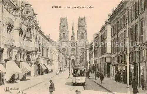 AK / Ansichtskarte  Strassenbahn_Tramway-- Orléans Rue Jeanne d'Arc 