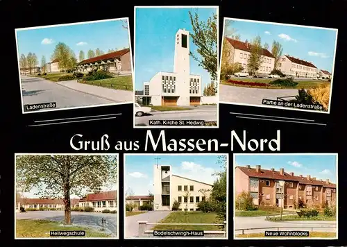 AK / Ansichtskarte  Massen_Unna Ladenstrasse Kath Kirche St Hedwig Ladenstrasse Hellwegschule Bodelschwingh Haus Neue Wohnblocks Massen Unna