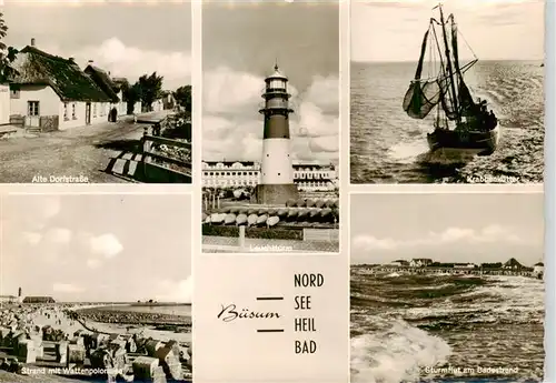 AK / Ansichtskarte  Buesum_Nordseebad Alte Dorfstrasse Leuchtturm Krabbenkutter Strand mit Wattenpolonaise Sturmflut am Badestrand Buesum_Nordseebad