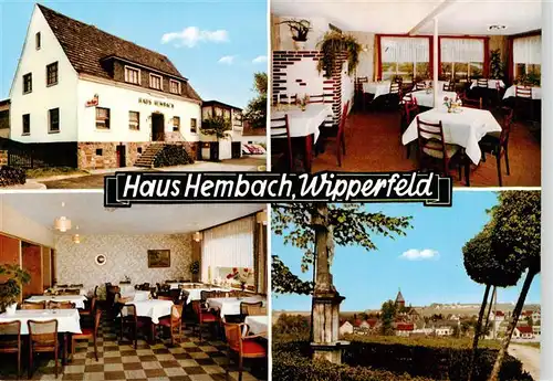 AK / Ansichtskarte 73893246 Wipperfeld Cafe Restaurant Haus Hembach Gastraeume Wegekreuz Panorama Wipperfeld
