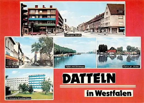 AK / Ansichtskarte  Datteln Castroper Strasse Hohe Strasse Hafen Schleuse Partie am Hafen St Vincenz Krankenhaus Datteln