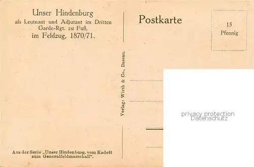 AK / Ansichtskarte  Hindenburg__Paul_von als Leutenant und Adjutant im Dritten Garde-Rgt zu Fuss 1870/71 