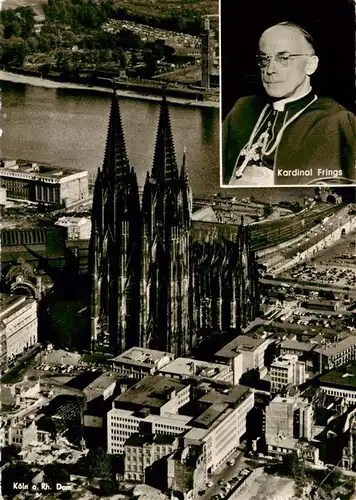 AK / Ansichtskarte 73894158 Koeln__Rhein Koelner Dom Luftaufnahme Kardinal Frings 