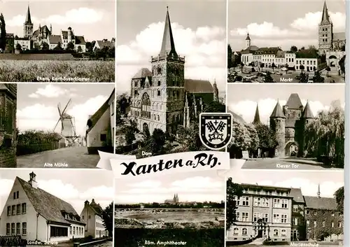 AK / Ansichtskarte  Xanten Ehem Karthaeuserkloster Alte Muehle Dom Markt Klever Tor Landw Schule Roem Amphitheater Marienschule Xanten