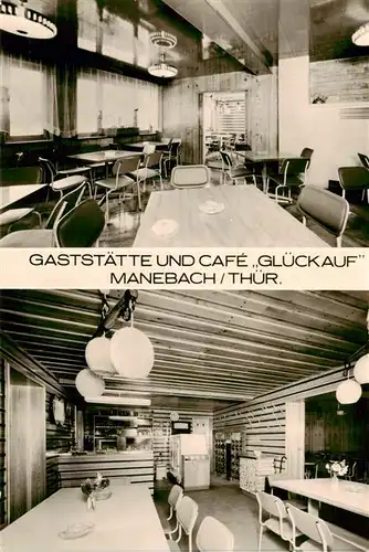 AK / Ansichtskarte 73894893 Manebach Gaststaette und Cafe Glueckauf Gastraeume Manebach