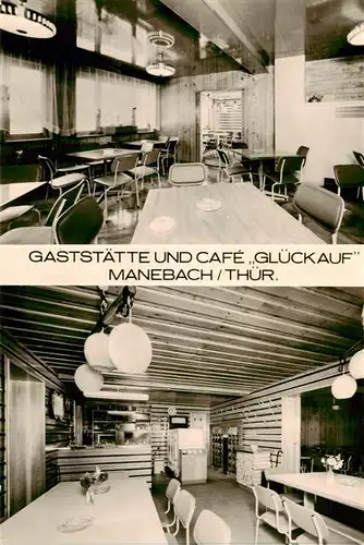 AK / Ansichtskarte  Manebach Gaststaette und Cafe Glueckauf Gastraeume Manebach