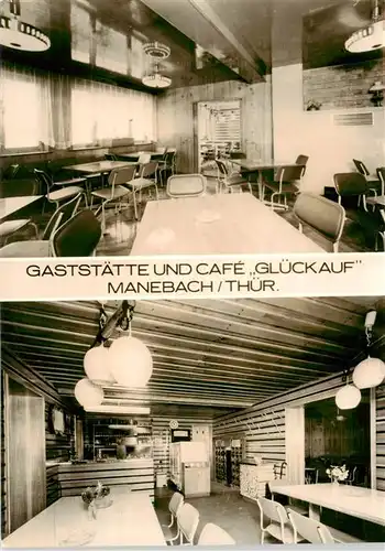 AK / Ansichtskarte 73894895 Manebach Gaststaette und Cafe Glueckauf Gastraeume Manebach