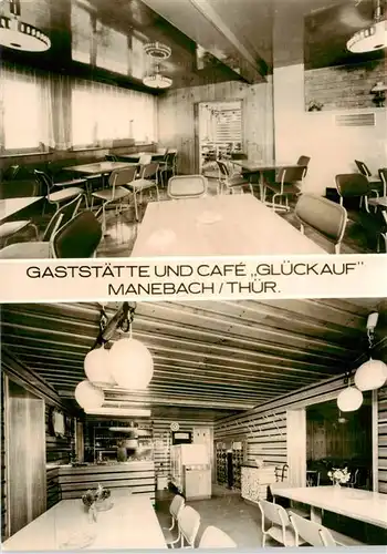 AK / Ansichtskarte  Manebach Gaststaette und Cafe Glueckauf Gastraeume Manebach