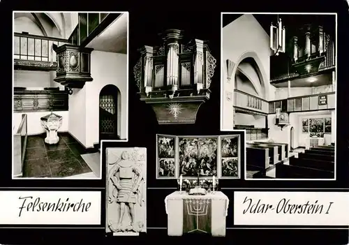 AK / Ansichtskarte 73895255 Idar-Oberstein_Jdar-Oberstein Felsenkirche Taufbecken Orgel Altar Inneres 