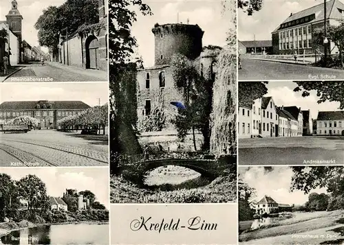 AK / Ansichtskarte  Linn__Krefeld Rheinbabenstrasse Kath Schule Burgweiher Burgfried Ev Schule Andreasmarkt Herrenhaus im Park 