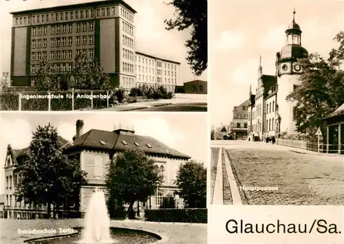 AK / Ansichtskarte  Glauchau Ingenierschule fuer Anlagenbau Betriebsschule Textil Hauptpostamt Glauchau