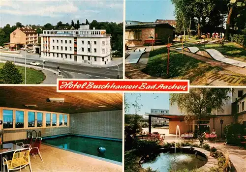 AK / Ansichtskarte 73896472 Bad_Aachen Hotel Buschhausen Hallenbad Minigolfplatz Brunnen Bad_Aachen