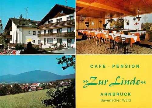 AK / Ansichtskarte  Arnbruck Café Pension zur Linde Gastraum Panorama Arnbruck