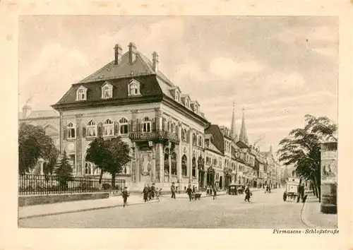 AK / Ansichtskarte  Pirmasens Schlossstrasse Pirmasens