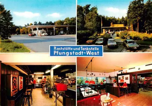 AK / Ansichtskarte  Pfungstadt Rast und Tankstelle Pfungstadt West Gastraeume Park Pfungstadt