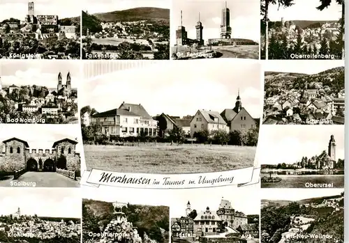 AK / Ansichtskarte  Merzhausen_Taunus Koenigstein Bad Homburg Saalburg Krohberg Falkenstein Gr Feldberg Oberreifenberg Oberursel Neu Weilna Merzhausen Taunus