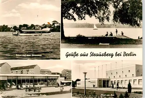 AK / Ansichtskarte 73897061 Strausberg_Brandenburg Faehre auf dem Straussee Philipp-Mueller-Strasse Klub Strausberg Brandenburg