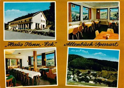 AK / Ansichtskarte  Altenbuch_Unterfranken Haus Tann Eck Pension und Gaestehaus Gastraeume Panorama Altenbuch Unterfranken