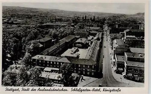 AK / Ansichtskarte  Stuttgart Schlossgarten Hotel Koenigstrasse Fliegeraufnahme Stuttgart