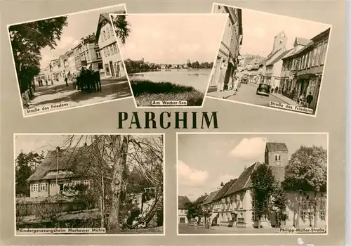 AK / Ansichtskarte  Parchim Strasse des Friedens Am Wacker See Kindergenesungsheim Markower Muehle Philipp Mueller Strasse Parchim