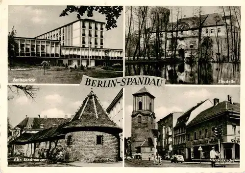 AK / Ansichtskarte  Spandau Amtsgericht Zitadelle Alte Stadtmauer Nicolaikirche Spandau