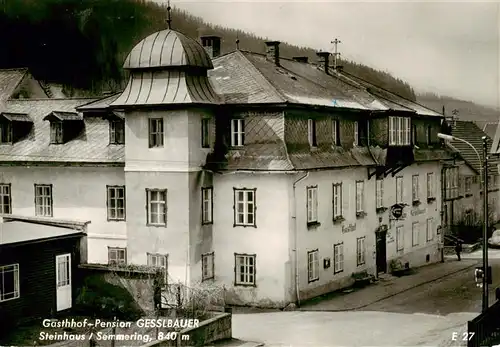 AK / Ansichtskarte  Steinhaus_Semmering Gasthof Pension Gesslbauer Steinhaus Semmering